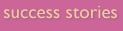 Success Stories